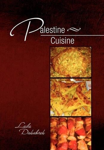 Laila Dahabreh Palestine Cuisine (taschenbuch)