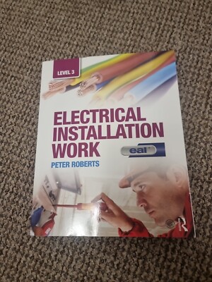 Electrical Installation Work: Level 3: EAL Edition by Roberts, Peter Book The