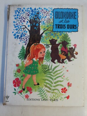 Blondine et les Ours Editions Lito Paris gedruckt in Italy, M. Gorde, J. Ancelet