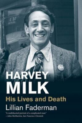 Harvey Milk: His Lives and Death; Jewish Lives - 0300248555, paperback, Faderman