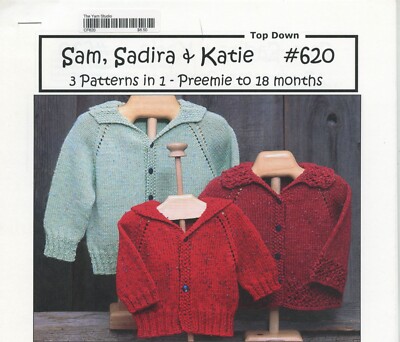 Cabin Fever Knitting Pattern 620 Sam, Sadira & Katie 3in1 Cardigan Preemie-18mo