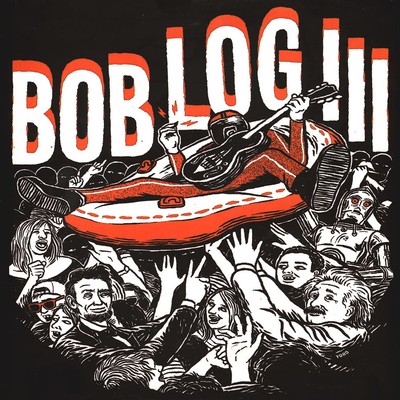 Bob Log III - Live! Surprise! (Vinyl LP - 2023 - EU - Original)