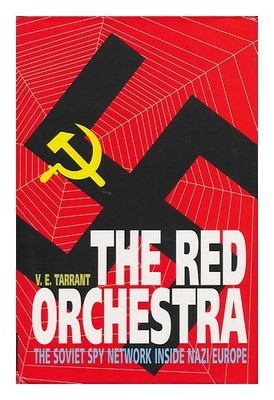 TARRANT, V.E. The Red Orchestra / V. E. Tarrant 1995 Erstausgabe Hardcover