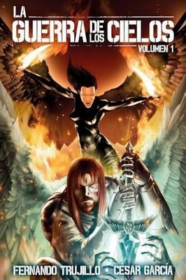 Cesar Garcia La Guerra de los Cielos. Volumen 1 (Taschenbuch)