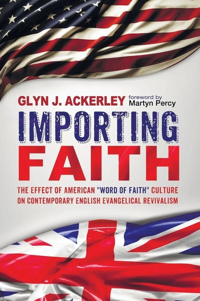 Importing Faith Glyn J. Ackerley Taschenbuch Kartoniert / Broschiert Englisch-image