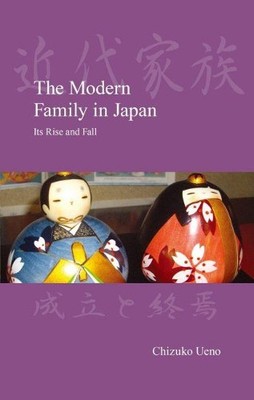 Chizuko Ueno The Modern Family in Japan (Gebundene Ausgabe) (US IMPORT)