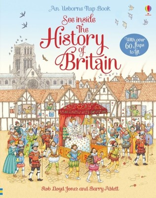 SEE INSIDE THE HISTORY OF BRITAIN By Rob Lloyd Jones (Hardcover) (9781409550198)