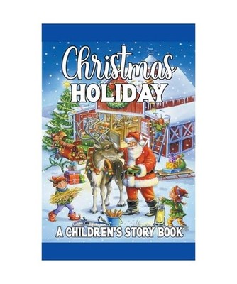 Christmas Holiday: A Children's Story Book, Harrison, Beatrice