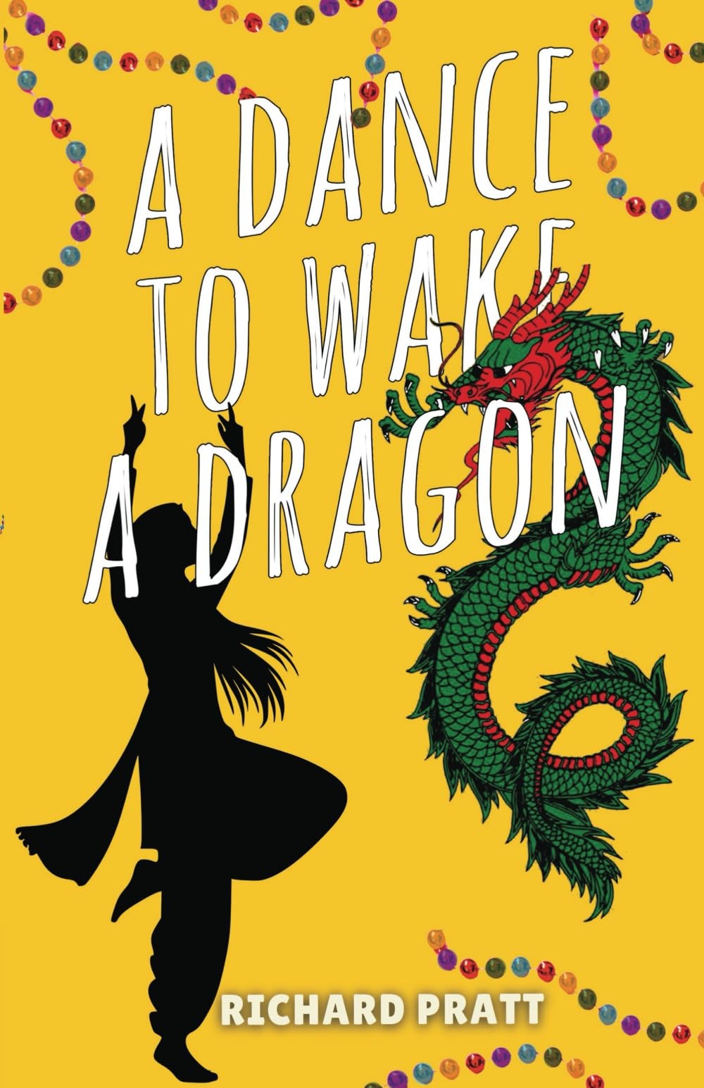 A Dance to Wake a Dragon by Richard Pratt (paperback) (2025)