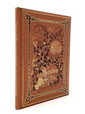 William Cullen Bryant / THE SONG OF THE SOWER 1881 2nd Edition