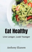 Anthony Ekanem | Eat Healthy | Taschenbuch | Englisch (2021) | Notion Press