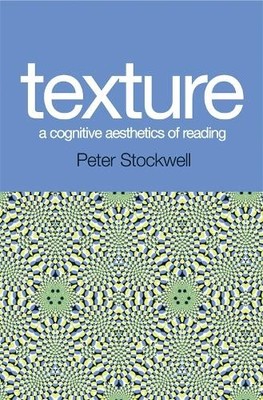 Texture - A Cognitive Aesthetics of..., Stockwell, Pete