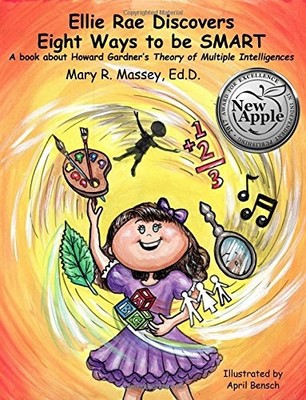 ELLIE RAE DISCOVERS EIGHT WAYS TO BE SMART: A BOOK ABOUT By Massey Mary R. Ed.d.