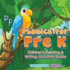 Phonics for Pre K: Children's Reading & Writing Education Books by Gusto, Pro...