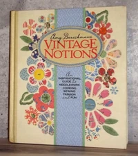Amy Barickman Vintage Notions An Inspirational Guide To Needlework Hardcover B85