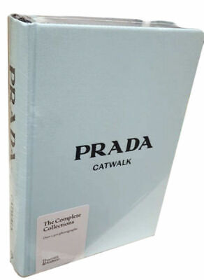 Prada Catwalk The Complete Collections by Susannah Frankel Prada Catwalk The Complete Collections by Susannah Frankel