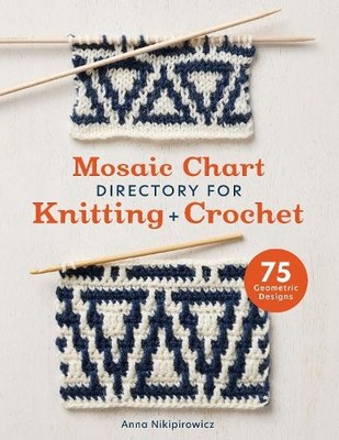 Anna Nikipirowicz Mosaic Chart Directory for Knitting and Crochet (Taschenbuch)