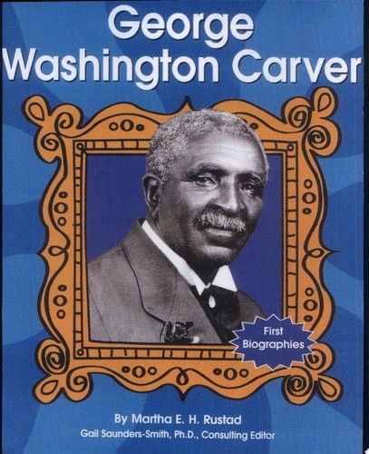 George Washington Carver (First Biographies) by Rustad, Martha E. H., Acceptable