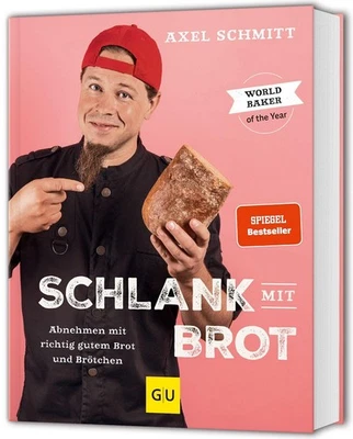 Schlank mit Brot ~ Axel Schmitt ~ 9783833892592 - Bild 1 von 4