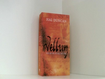Vellum. The Book of All Hours 1 Duncan, Hal: