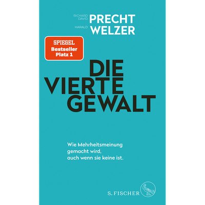 Die vierte Gewalt   Wie Mehrheitsmeinung gemacht wird, auch wenn sie keine  ...