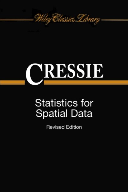 Statistics for Spatial Data, Revised Edition Cressie Paperback Wiley–Blackwell
