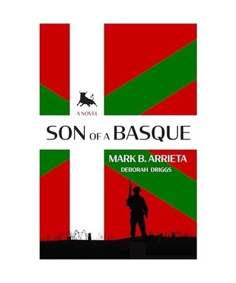 Son of a Basque, Mark B. Arrieta, Deborah Driggs