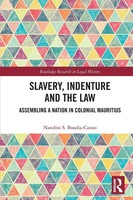 Slavery, Indenture And The Law | Assembling A Nation In Colonial Mauritius