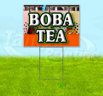 BOBA TEA Yard Sign Corrugated Plastic Bandit Lawn Decoration USA