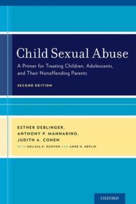 Child Sexual Abuse: A Primer for Treating Children, Adolescents, and Their: New
