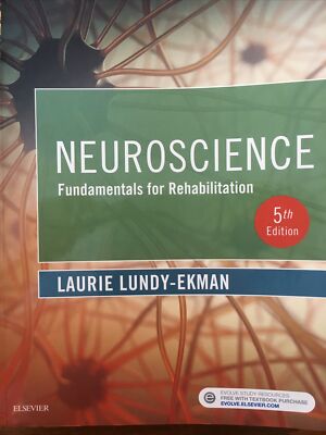 Neuroscience: Fundamentals for Rehabilitation by Laurie Lundy-Ekman: Used