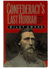 The Confederacy's Last Hurrah: Spring Hill, Franklin, and Nashville (Modern Wa..