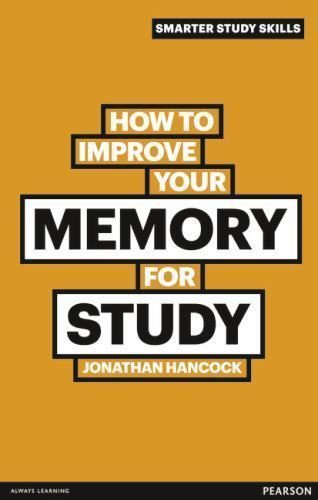 How to Improve Your Memory for Study by Jonathan Hancock (2011, Trade Paperback)