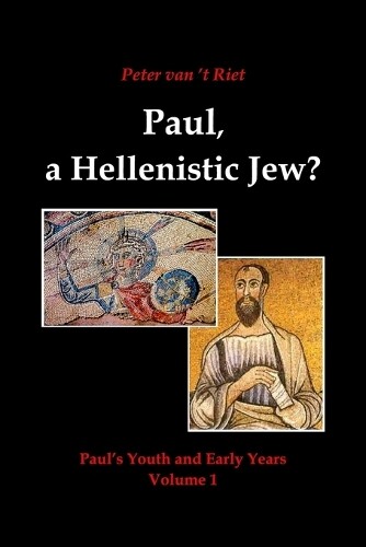 Peter Van 't Riet Paul, a Hellenistic Jew? (Tascabile)