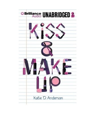 Kiss & Make Up, Katie D. Anderson