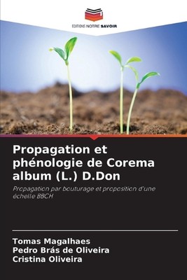 Propagation et phnologie de Corema Album (L.) D.Don von Tomas Magalhaes Taschenbuch