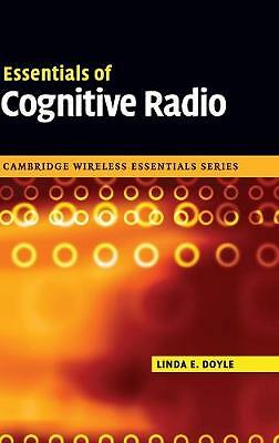 Essentials of Cognitive Radio Doyle Hardback Cambridge University Press