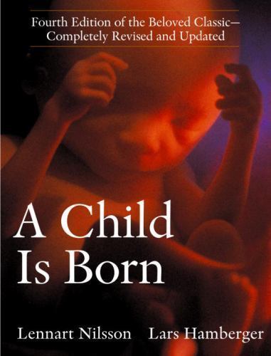 A Child Is Born by Nilsson, Lennart, Good Book A Child Is Born by Nilsson, Lennart, Good Book