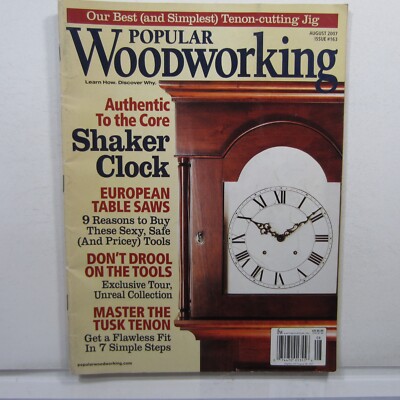 Popular Woodworking No 163 Shaker Clock, Table Saws, Tusk Tenon, Dust Collection