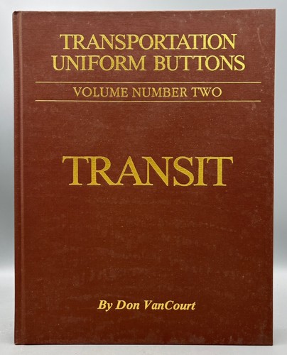 TRANSPORTATION UNIFORM BUTTONS - 2 VOLS, by Donald P. VanCourt -1987 -1st Ed./DJ - Foto 4 di 12