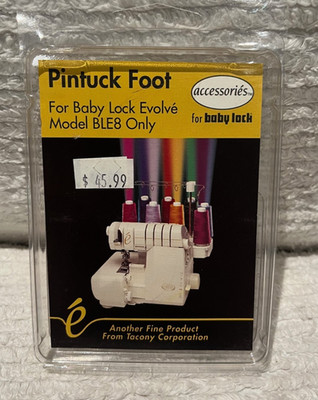Baby Lock EVOLVE Pintuck Foot for Serger BLE8-CF New w/Instruction Free Shipping