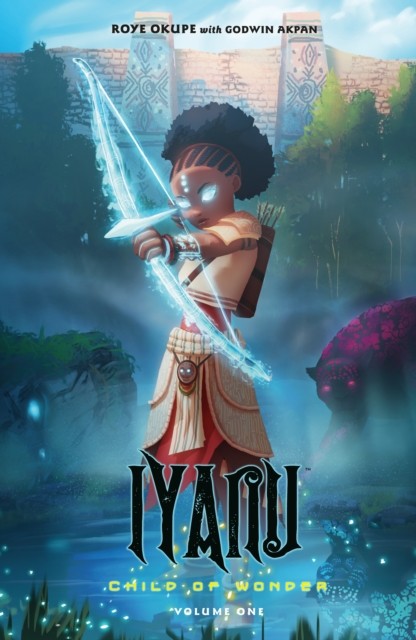 Iyanu: Child Of Wonder Volume 1 by Roye Okupe PAPERBACK - Image 4