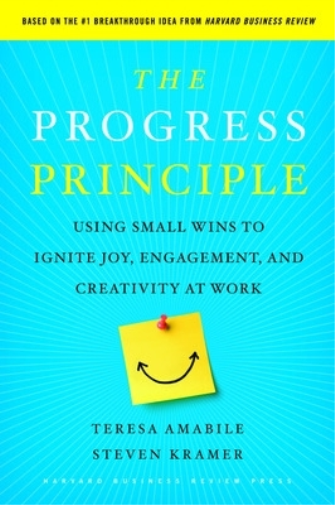 Steven Kramer Teresa Amabile The Progress Principle (Copertina rigida)