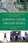 Learning Culture Through Sports: Perspectives on Society and Organized Sports by Rowman & Littlefield (Paperback, 2010)