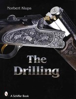 The Drilling - Vintage German 3 Barrel Guns Collector Reference: Makers & More The Drilling - Vintage German 3 Barrel Guns Collector Reference: Makers & More