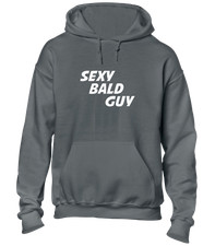 SEXY BALD GUY HOODY HOODIE FUNNY JOKE GIFT FOR DAD HUSBAND PRESENT NOVELTY