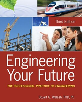 Ingenieurwesen Ihre Zukunft: Die professionelle Praxis des Ingenieurwesens von Stuart...