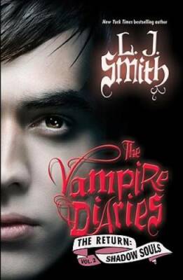 The Vampire Diaries: Shadow Souls (The Return: Vol. 2) - Hardcover - GOOD
