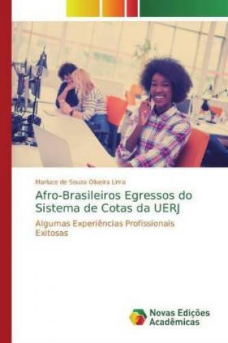 Thumbnail - Afro-brasileiros Egressos Do Sistema De Cotas Da Uerj Algumas