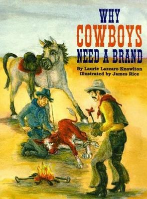 Why Cowboys Need a Brand by Knowlton, Laurie L.